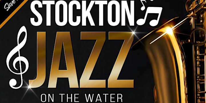 Stockton Jazz On The Water Festival - Downtown Stockton Alliance